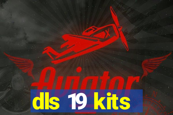 dls 19 kits